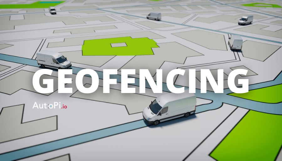 What is Geofencing for Cars and Trucks & How Does it Work?