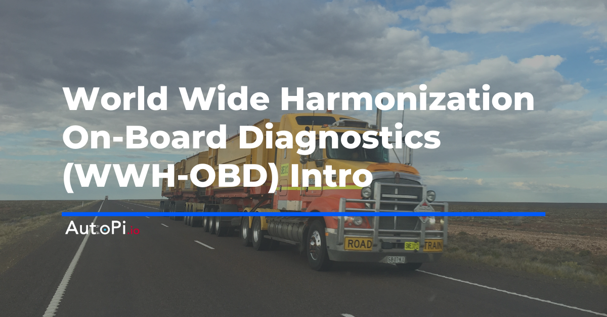 World Wide Harmonization On-Board Diagnostics (WWH-OBD)